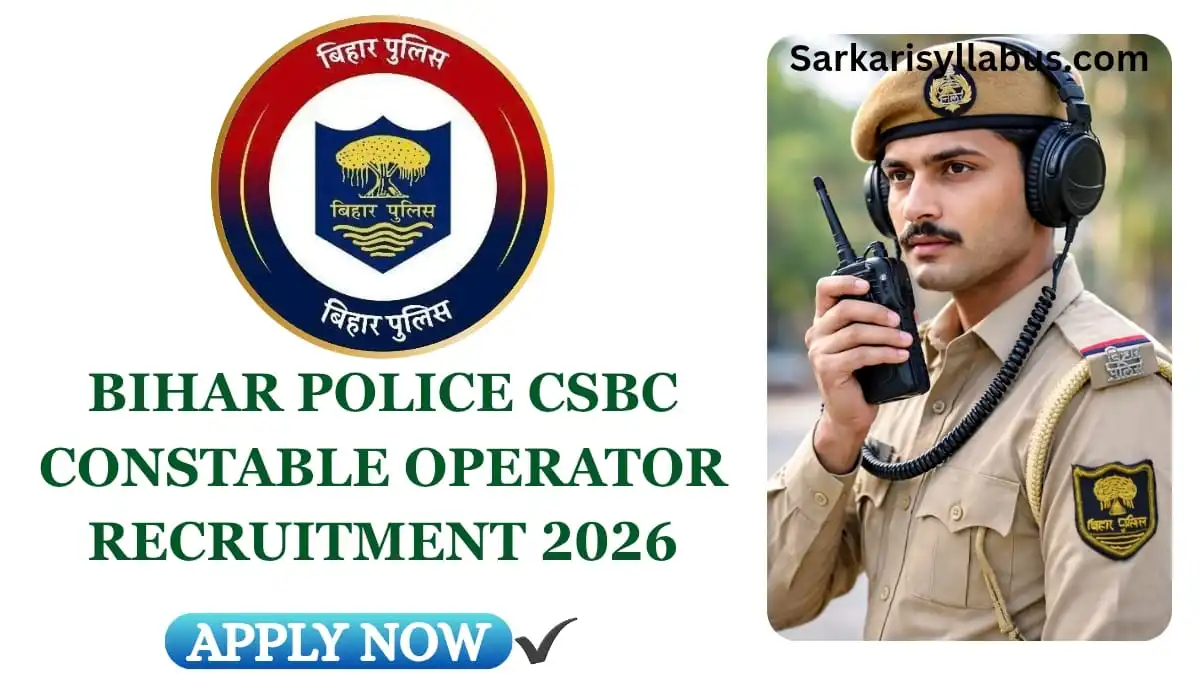 Bihar Police CSBC Constable Operator Recruitment 2026