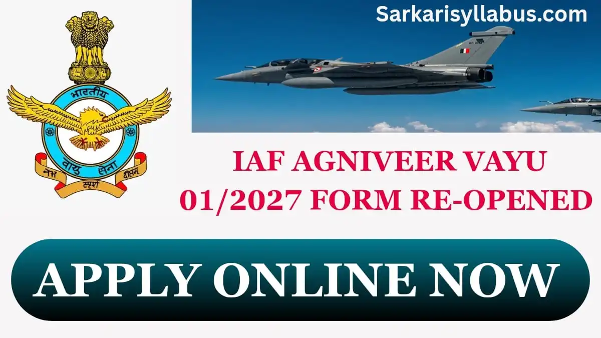 Indian Air Force Agniveervayu 012027 Form Re-Opened
