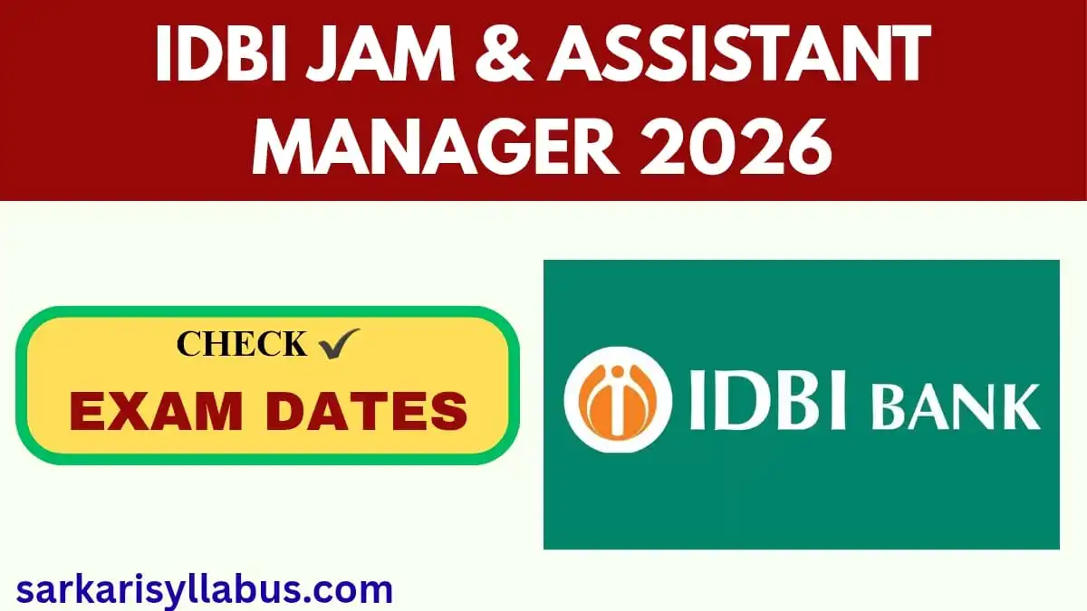 IDBI JAM & Assistant Manager 2026 Exam Date Announced