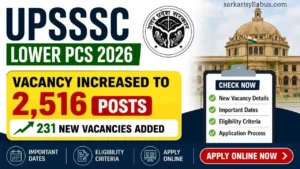 UPSSSC Lower PCS 2026 Vacancy Increased to 2,516 Posts, Check New Vacancy Details & Apply Online