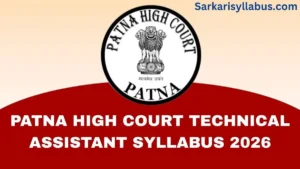 Patna High Court Technical Assistant Syllabus 2026
