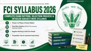 FCI Syllabus 2026: Complete Exam Pattern, Selection Process & Detailed Subject-Wise Syllabus