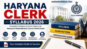 Haryana Clerk Syllabus 2026 PDF Download, Exam Pattern & Subject-wise Topics