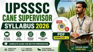 UPSSSC Cane Supervisor Syllabus 2026- PDF Download