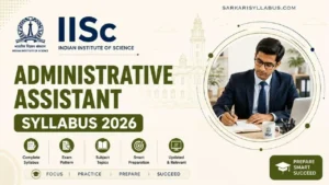 IISc Administrative Assistant Syllabus 2026- PDF Download