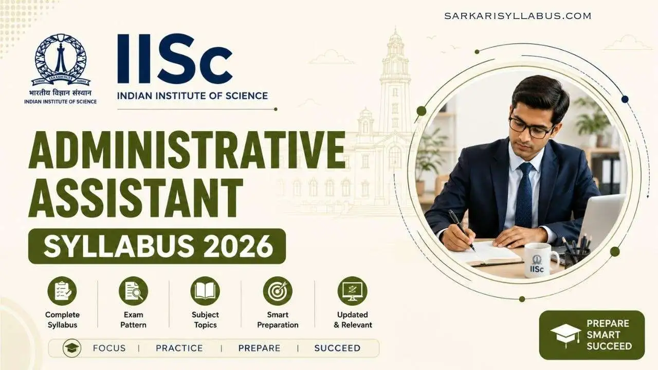 IISc Administrative Assistant Syllabus 2026