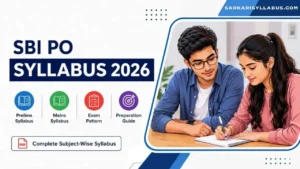 SBI PO Syllabus 2026: Prelims & Mains Exam Pattern, Subject-Wise Topics and PDF Download