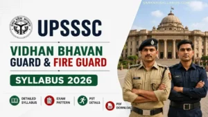 UPSSSC Vidhan Bhavan Guard & Fire Guard Syllabus 2026: Exam Pattern, PST & PDF Download