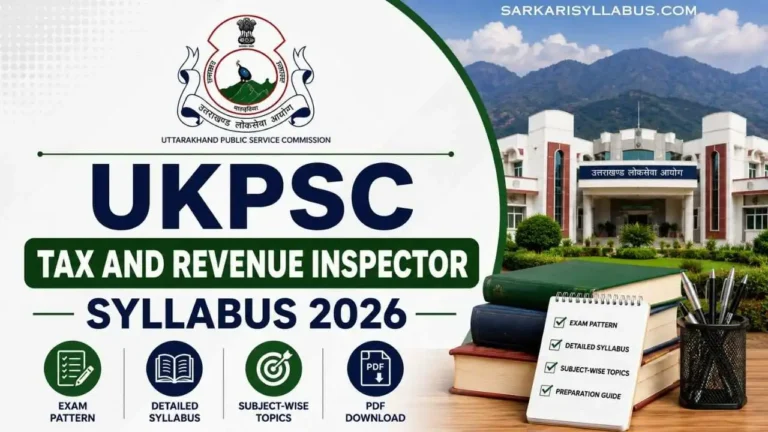 UKPSC Tax and Revenue Inspector Syllabus 2026