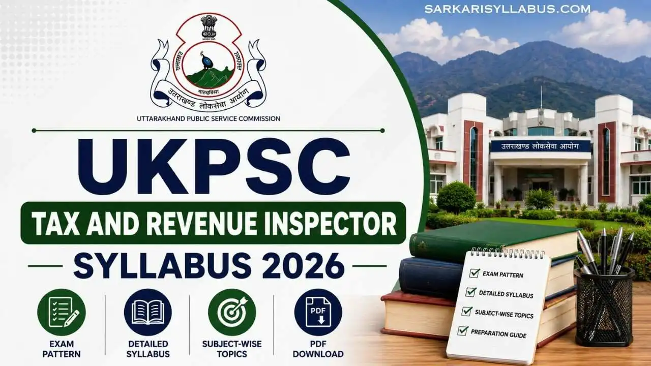 UKPSC Tax and Revenue Inspector Syllabus 2026