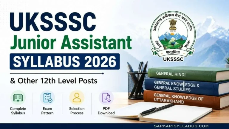 UKSSSC Junior Assistant Syllabus 2026 & Other 12th Level Posts